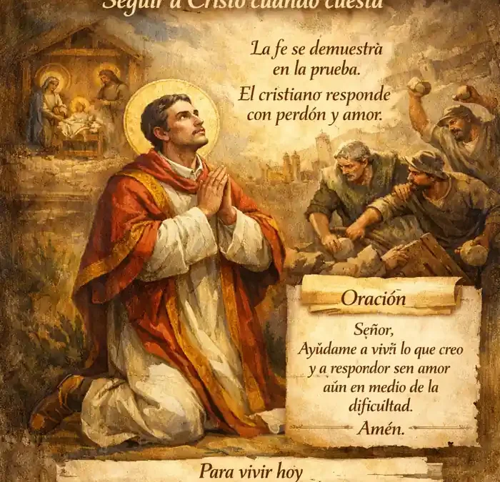 Lectura espiritual del 26 de diciembre: seguir a Cristo cuando cuesta